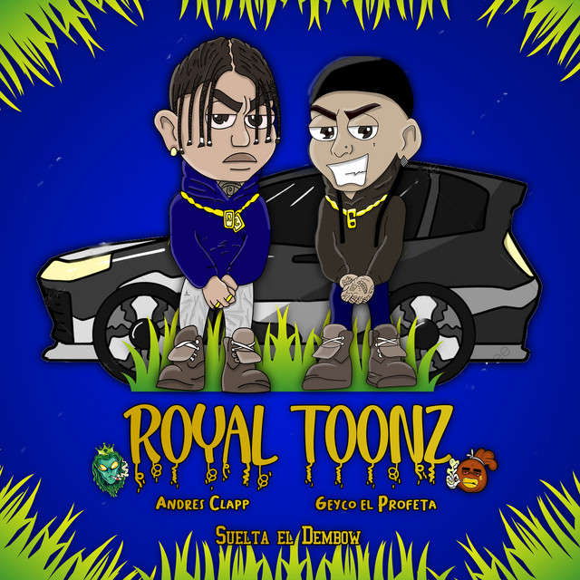 Suelta el Dembow Royal Toonz