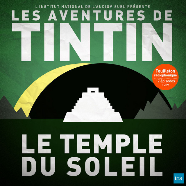 Tintin - Le Temple du soleil (Collection Feuilletons radiophoniques) cover art