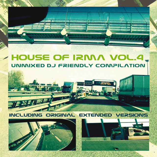 House of Irma, Vol. 4 (Unmixed DJ Friendly Compilation)