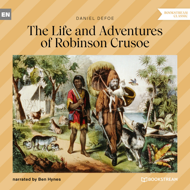 The Life and Adventures of Robinson Crusoe (Unabridged) cover art