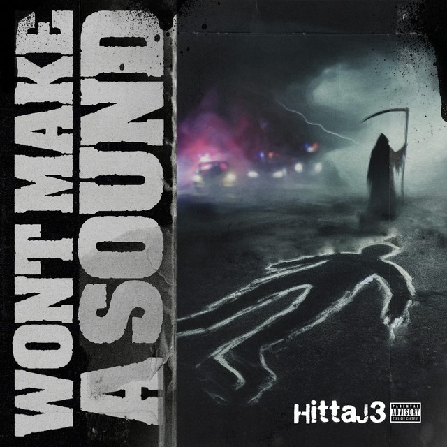 Won't Make A Sound - Single by Hitta J3 | Spotify