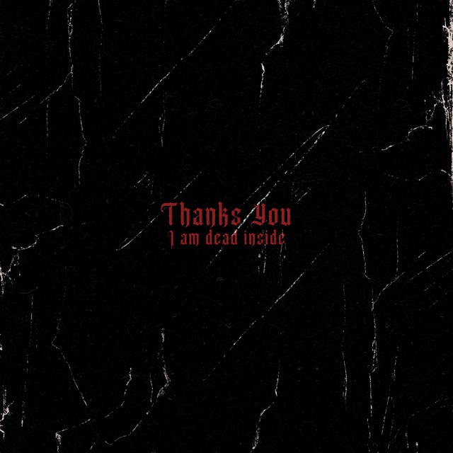 Thank you, I am dead inside cover