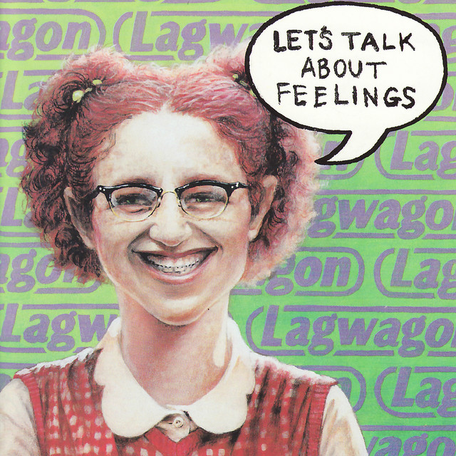 Let's Talk About Feelings - Album by Lagwagon | Spotify