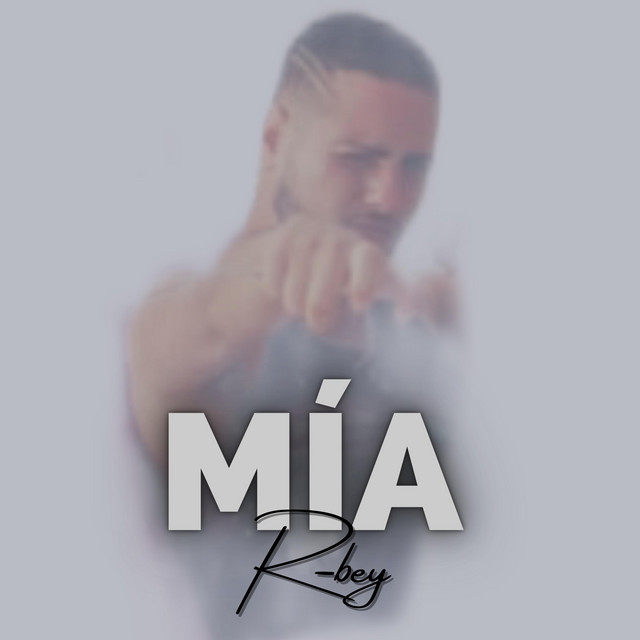 Mía x R-bey - Single by R-Bey | Spotify