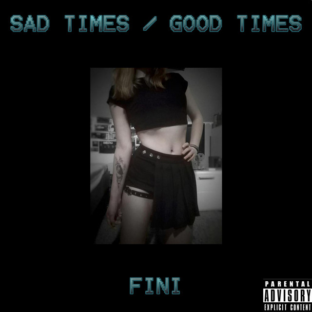 SAD TIMES / GOOD TIMES cover art
