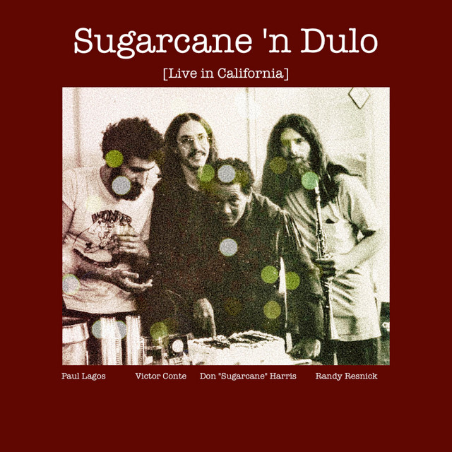 Sugarcane 'n Dulo - Live in California