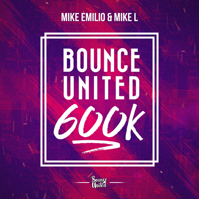 Bounce United (600k) - Single by Mike Emilio | Spotify