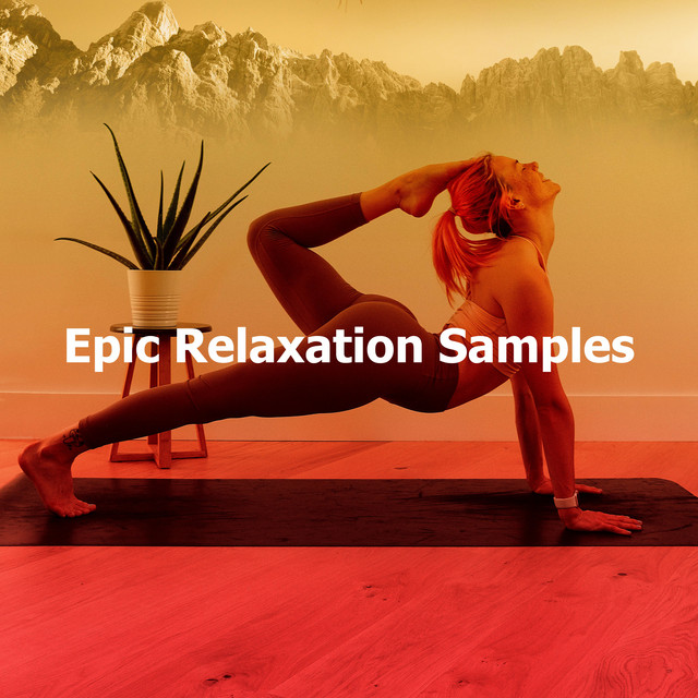 Epic Relaxation Samples - Album by Meditation Relaxation Club | Spotify