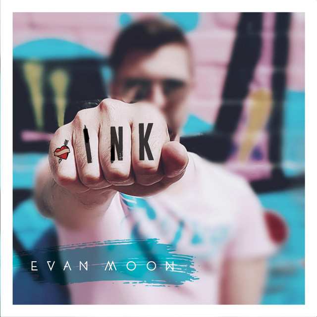 Ink - Single by Evan Moon | Spotify