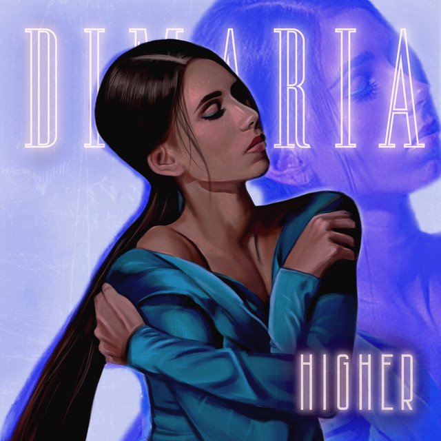 Обкладинка: Higher — DIMARIA