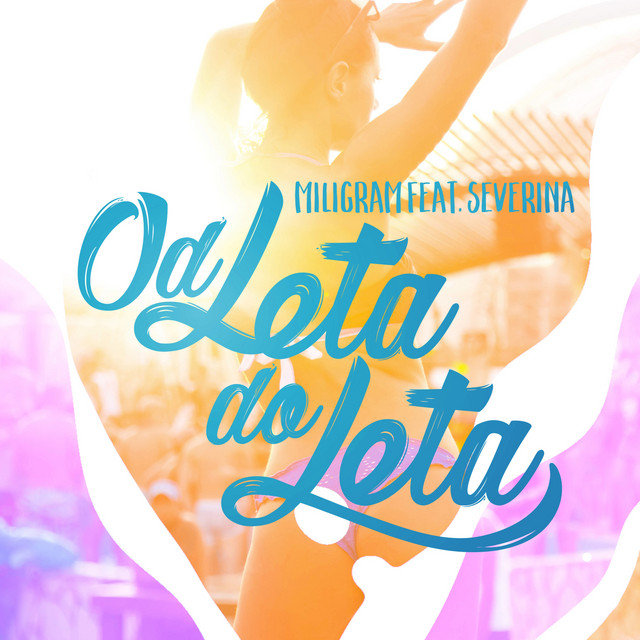 Miligram - Od Leta Do Leta (feat. Severina)