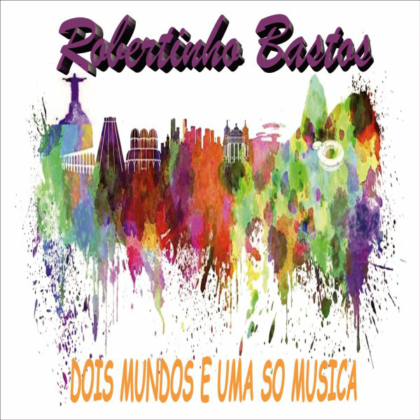 Dois Mundo e uma so Musica cover art