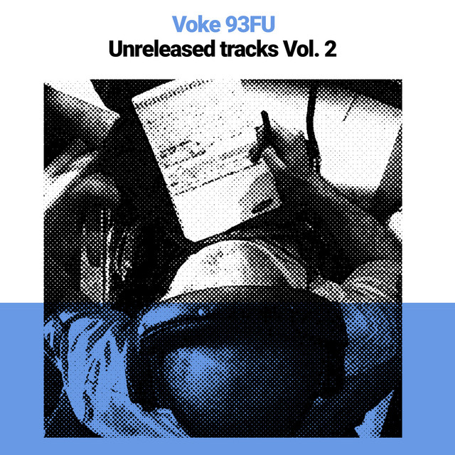 Listen to Unreleased Tracks (Vol. 2) - Album by Voke | Spotify