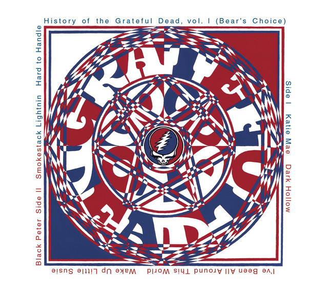 History Of The Grateful Dead Vol. 1 [Bear's Choice] [Expanded