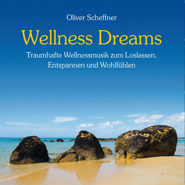 Wellness Dreams (Traumhafte Wellnessmusik zum Loslassen, Träumen und Wohlfühlen) cover art