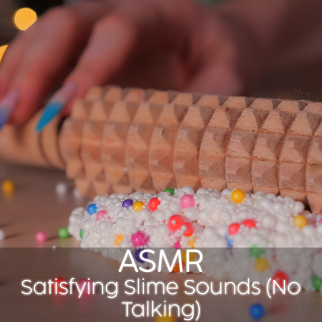 ASMR Satisfying Slime Sounds (No Talking) cover art