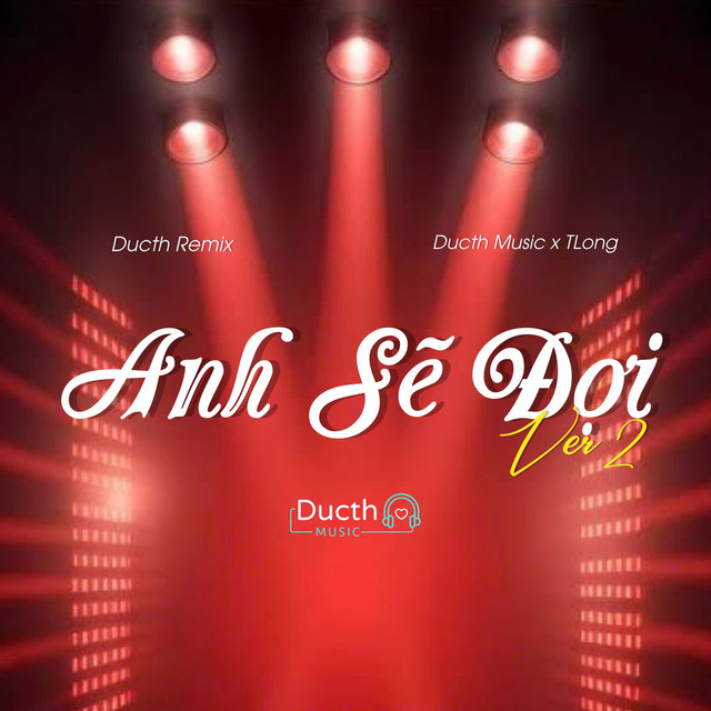 Anh Sẽ Đợi Ver 2 - Ducth Remix Beat