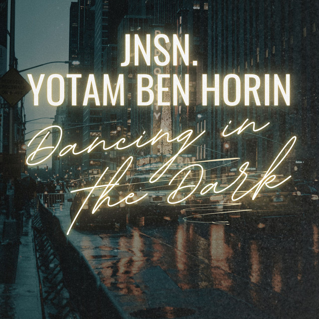 DANCING IN THE DARK (feat. Yotam Ben Horin)