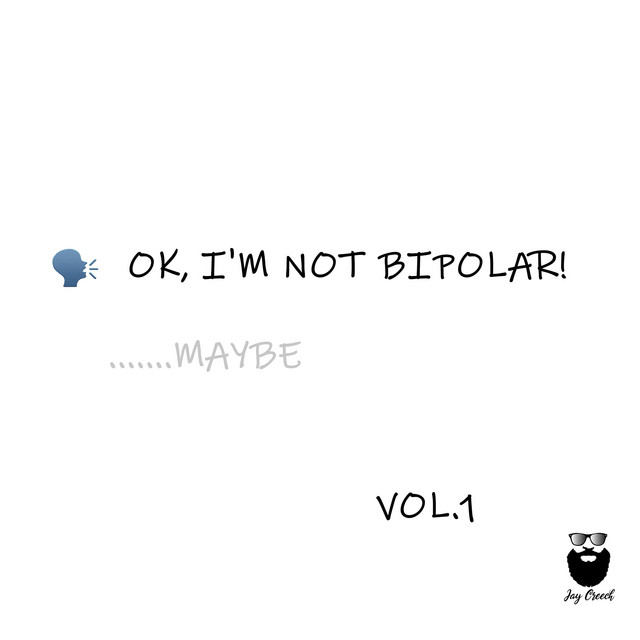 Ok, I'm Not Bi-Polar.......Maybe, Vol. 1 cover art