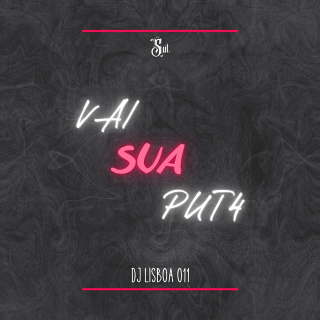 Vai Sua Puta
