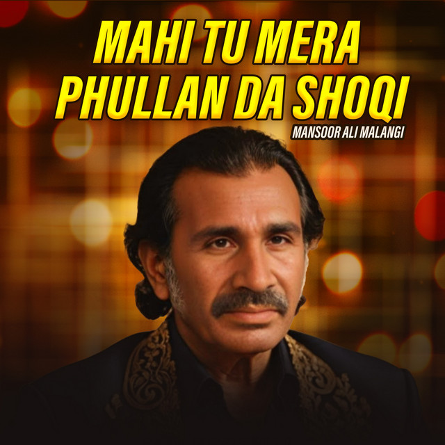 Mahi Tu Mera Phullan Da Shoqi cover art