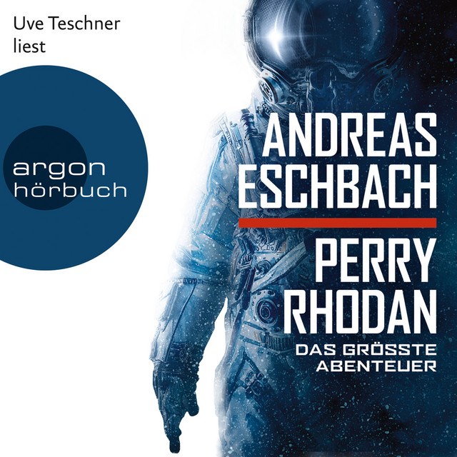 Perry Rhodan - Das größte Abenteuer (Ungekürzte Lesung) cover