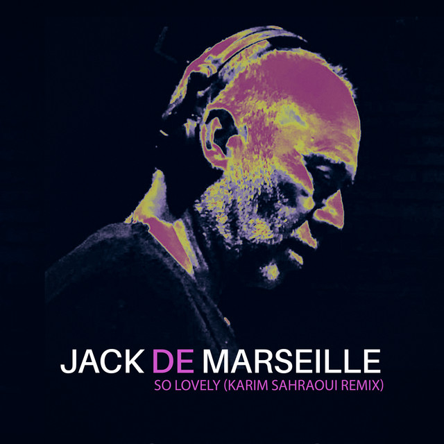 So Lovely (Karim Sahraoui Remix) artwork