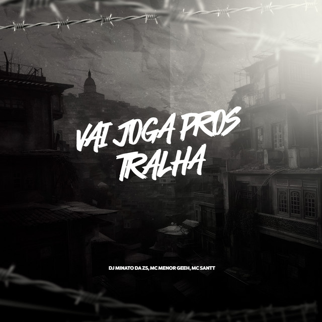 Vai Joga Pros Tralha