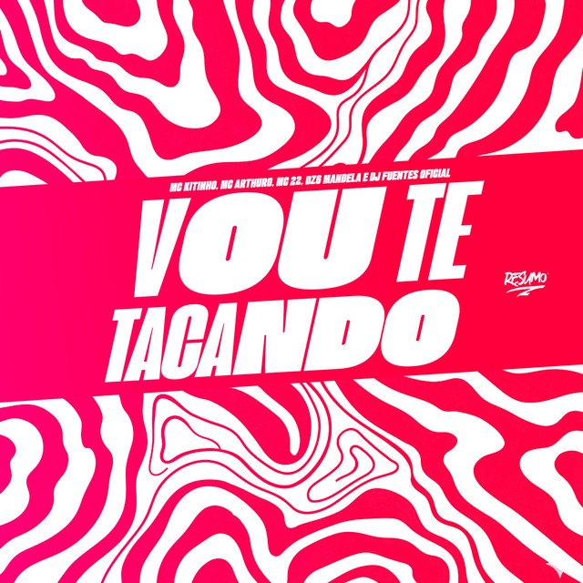 Vou Te Tacando