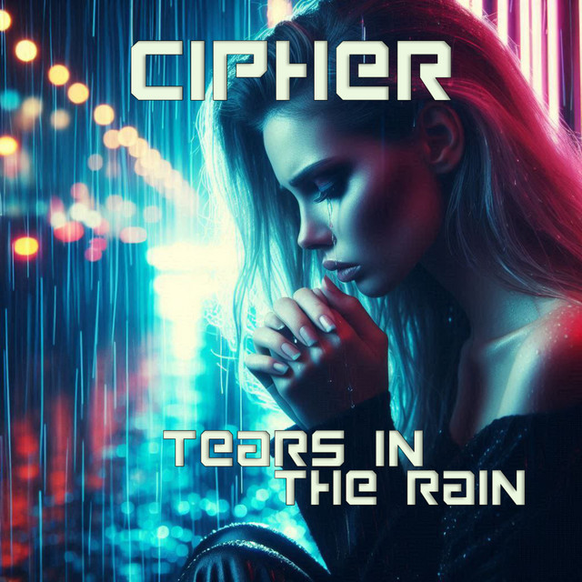 Tears in the Rain - Single de CIPHER | Spotify