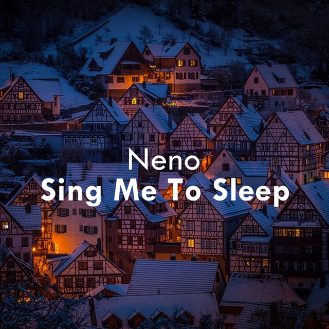 Sing Me to Sleep - Single by Neno | Spotify