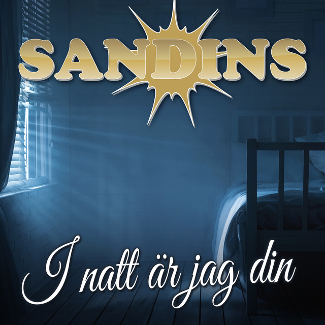 i-natt-r-jag-din-song-and-lyrics-by-sandins-spotify