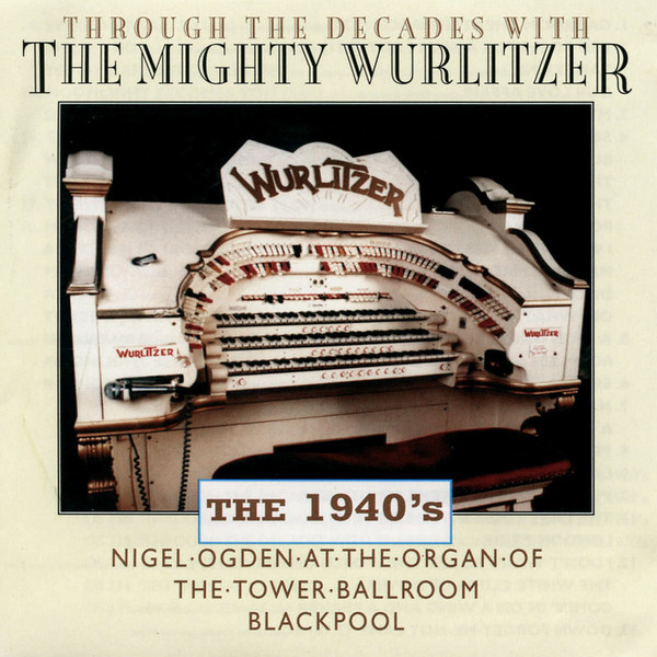 The Mighty Wurlitzer - 1940's cover