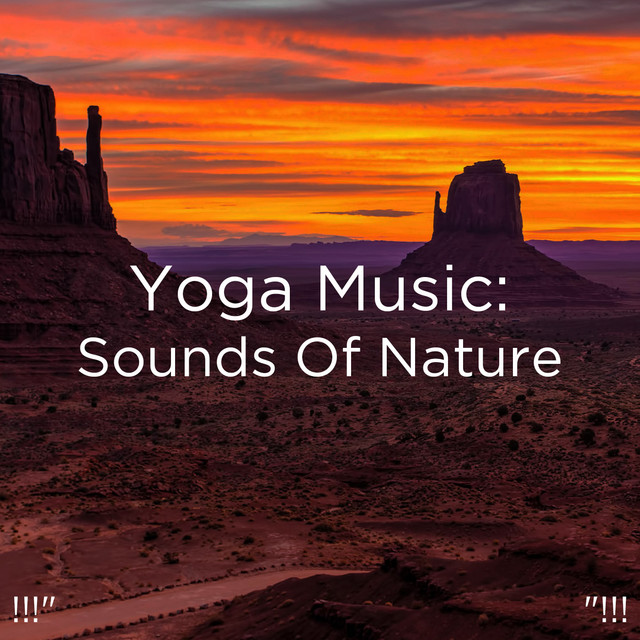 Yoga Music: Sounds Of Nature "!!! - Album by Yoga | Spotify