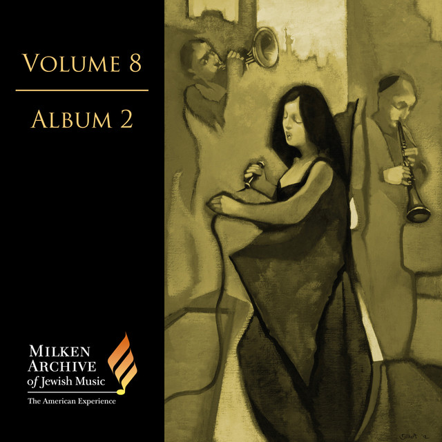 Milken Archive Digital Vol. 8, Digital Album 2