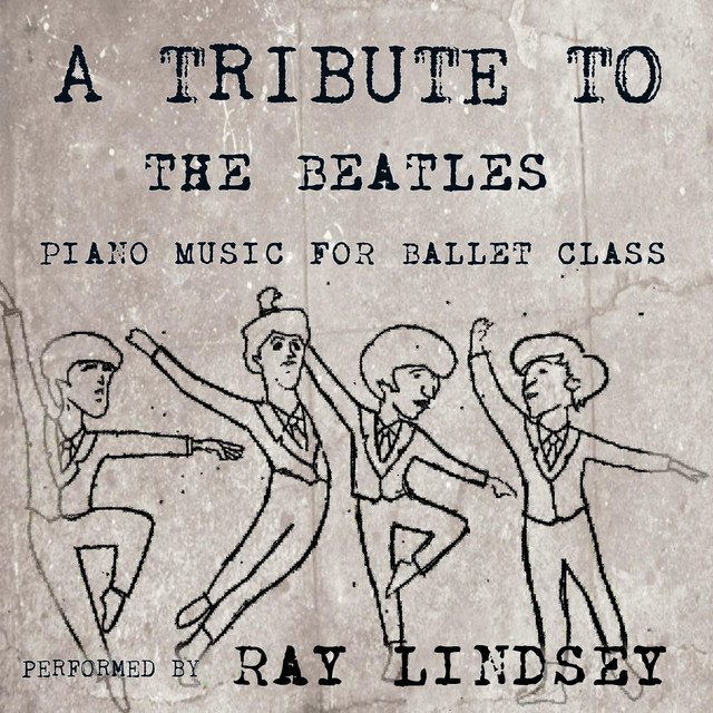 A Tribute to the Beatles: Piano Music for Ballet Class cover art
