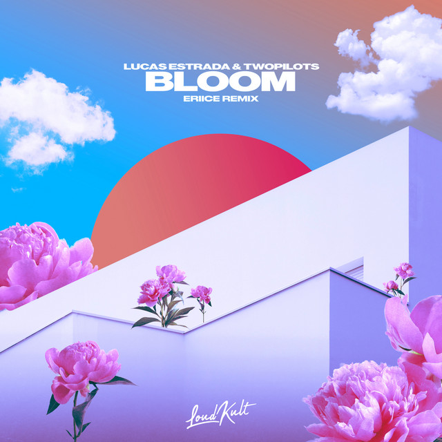 Bloom (ERIICE Remix) album image