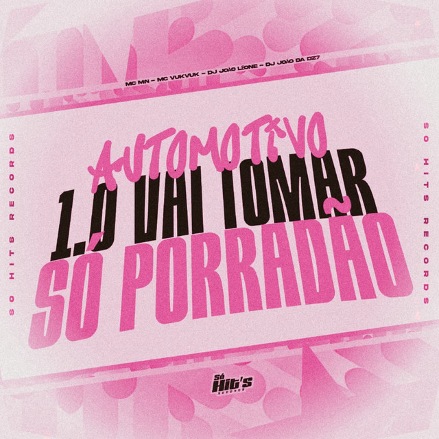 Automotivo 1.0 Vai Tomar só Porradão