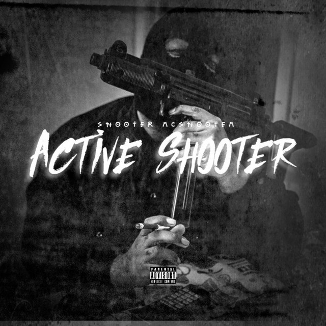 Active Shooter - Album by Shooter McShootem | Spotify