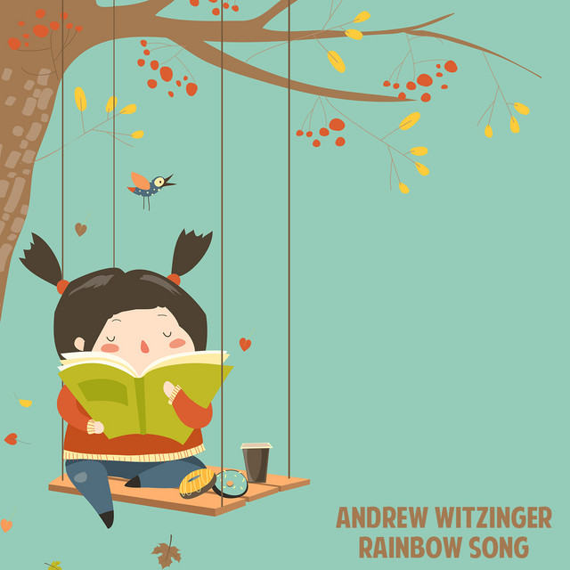 Rainbow Song by Andrew Witzinger