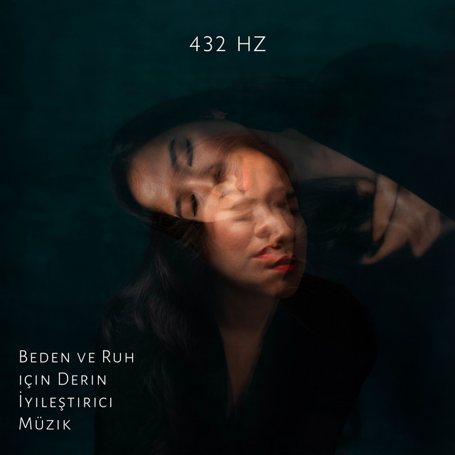 432 Hz: Beden ve Ruh için Derin İyileştirici Müzik – Uykusuzluk Tedavisi, Anksiyete, Depresyon, Migren, Stres, Agresif Davranışlar için Binaural Ritimler cover art