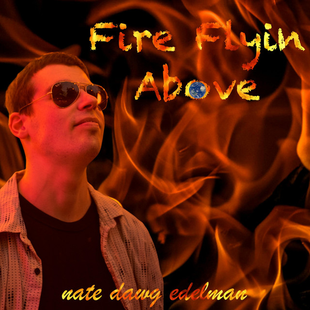 Fire Flyin Above
