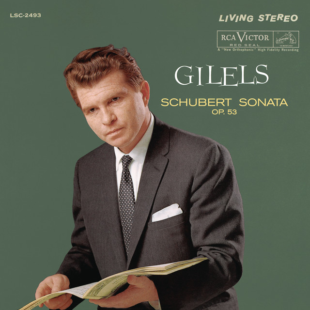 Cover art for Emil Gilels — Schubert: Piano Sonata in D Major, D. 850, Op. 53 "Gasteiner"