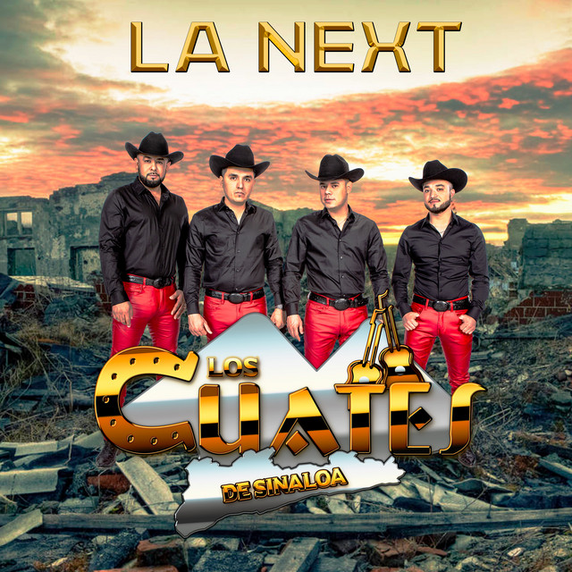 LA Next - Single by Los Cuates de Sinaloa | Spotify