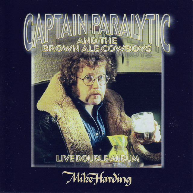 Captain Paralytic And The Brown Ale Cowboys cover art