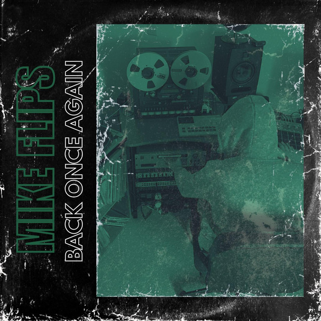Back Once Again - Single by Mike Flips | Spotify