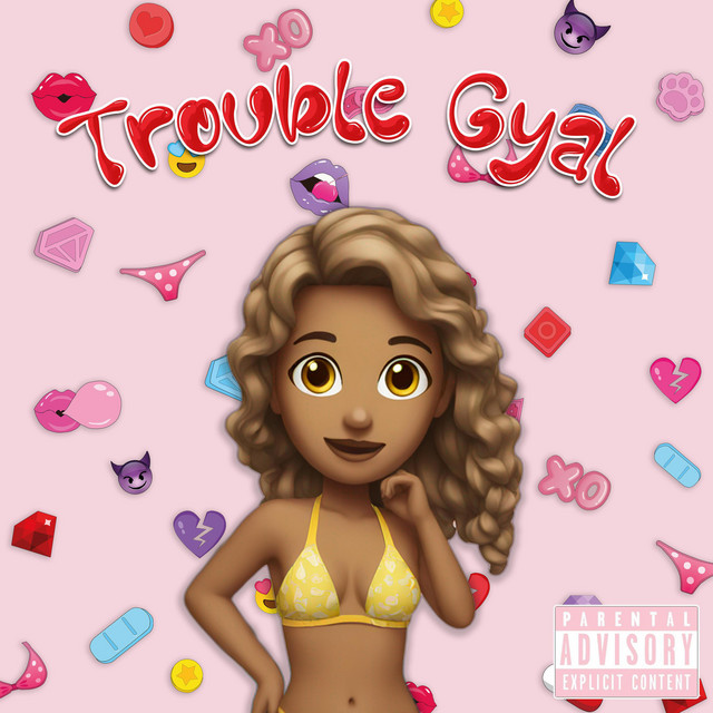 trouble gyal