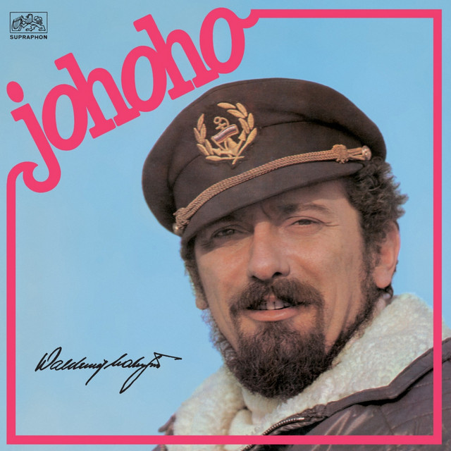 Jo Ho Ho (W. Matuška Zpívá Písně O Moři)