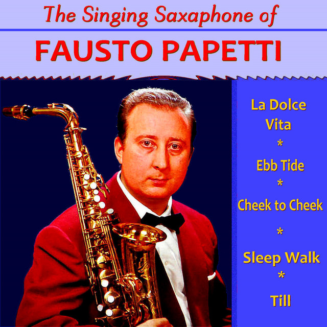 The Singing Saxophone of Fausto Papetti cover art