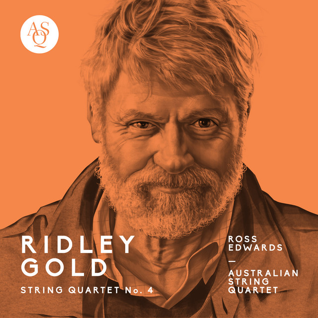 Ross Edwards: String Quartet No. 4, Ridley Gold cover art